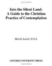 Cover art for Into the Silent Land: A Guide to the Christian Practice of Contemplation