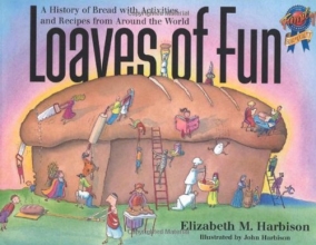 Cover art for Loaves of Fun: A History of Bread with Activities and Recipes from Around the World