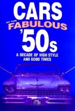 Cover art for Cars of the Fabulous 50s: A Decade of High Style and Good Times: A Decade of High Style and Good Times (Automotive)
