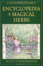 Cover art for Cunningham's Encyclopedia of Magical Herbs (Llewellyn's Sourcebook Series) (Cunningham's Encyclopedia Series)