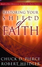 Cover art for Restoring Your Shield of Faith: Reach a New Dimension of Faith for Daily Victory