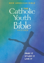 Cover art for The Catholic Youth Bible Revised: New American Bible