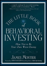 Cover art for The Little Book of Behavioral Investing: How not to be your own worst enemy (Little Books, Big Profits (UK))