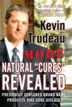 Cover art for More Natural Cures Revealed: Previously Censored Brand Name Products That Cure Disease