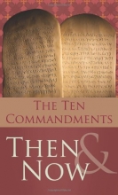 Cover art for The 10 Commandments Then and Now (VALUE BOOKS)