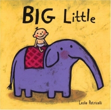 Cover art for Big Little (Leslie Patricelli board books)