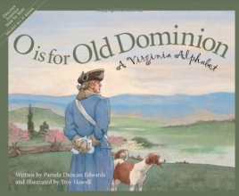 Cover art for O is for Old Dominion: A Virginia Alphabet (Discover America State by State)