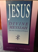 Cover art for Jesus, Divine Messiah: The New Testament Witness