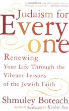 Cover art for Judaism For Everyone: Renewing Your Life Through The Vibrant Lessons Of The Jewish Faith