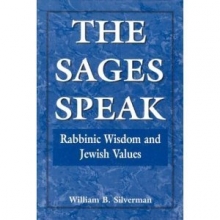 Cover art for The Sages Speak: Rabbinic Wisdom and Jewish Values