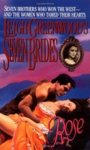 Cover art for Seven Brides Rose (Seven Brides Series)
