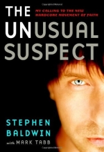 Cover art for The Unusual Suspect: My Calling to the New Hardcore Movement of Faith