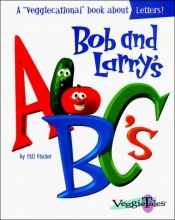 Cover art for Bob and Larry's ABC's (Veggietales Series)