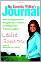 Cover art for The Essential Walker's Journal: Your Companion to Weight Loss, Health, and Personal Transformation