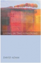 Cover art for Living in Two Kingdoms