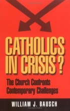 Cover art for Catholics in Crisis?: The Church Confronts Contemporary Issues (World According)