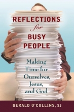 Cover art for Reflections for Busy People: Making Time for Ourselves, Jesus, and God