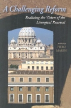 Cover art for Challenging Reform: Realizing the Vision of the Liturgical Renewal, 1963-1975