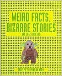 Cover art for Weird Facts, Bizarre Stories and Life's Oddities