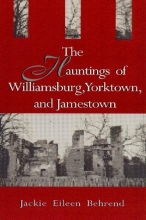 Cover art for The Hauntings of Williamsburg, Yorktown, and Jamestown