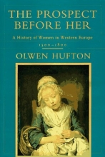 Cover art for The Prospect Before Her: A History of Women in Western Europe, 1500-1800
