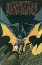 Cover art for The Greatest Batman Stories Ever Told
