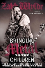 Cover art for Bringing Metal to the Children: The Complete Berzerker's Guide to World Tour Domination