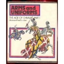 Cover art for The Age of Chivalry (Arms and Uniforms, Vol.1)