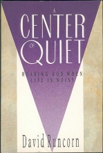 Cover art for A Center of Quiet: Hearing God When Life Is Noisy