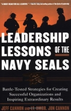 Cover art for Leadership Lessons of the U.S. Navy SEALS  : Battle-Tested Strategies for Creating Successful Organizations and Inspiring Extraordinary Results