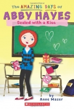Cover art for The Amazing Days of Abby Hayes #20: Sealed with a Kiss