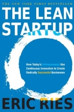 Cover art for The Lean Startup: How Today's Entrepreneurs Use Continuous Innovation to Create Radically Successful Businesses