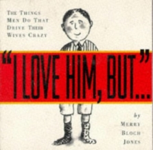 Cover art for I Love Him, But . . .