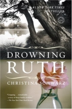 Cover art for Drowning Ruth: A Novel (Oprah's Book Club)