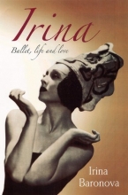 Cover art for Irina: Ballet, Life and Love