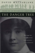 Cover art for The Danger Tree: Memory, War and the Search for a Family's Past