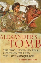 Cover art for Alexander's Tomb: The Two-Thousand Year Obsession to Find the Lost Conquerer