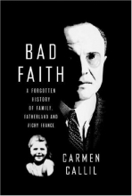 Cover art for Bad Faith: A Forgotten History of Family, Fatherland and Vichy France