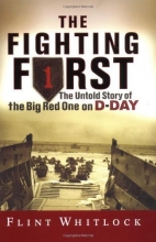 Cover art for The Fighting First: The Untold Story Of The Big Red One On D-day