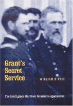 Cover art for Grant's Secret Service: The Intelligence War from Belmont to Appomattox