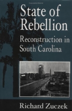 Cover art for State of Rebellion: Reconstruction in South Carolina