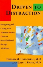 Cover art for DRIVEN TO DISTRACTION: Recognizing and Coping with Attention Deficit Disorder from