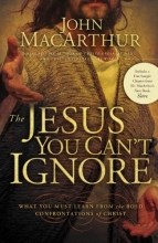 Cover art for The Jesus You Can't Ignore: What You Must Learn from the Bold Confrontations of Christ