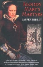 Cover art for Bloody Mary's Martyrs: The Story of England's Terror