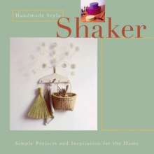 Cover art for Handmade Style: Shaker: Simple Projects and Inspiration for the Home