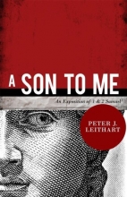 Cover art for A Son to Me: An Exposition of 1 & 2 Samuel