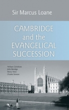 Cover art for Cambridge And The Evangelical Succession: William Grimshaw, John Berridge, Henry Venn, Charles Simeon