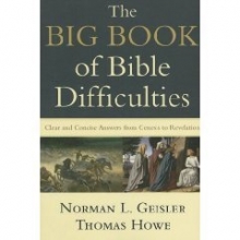 Cover art for Big Book of Bible Difficulties, The: Clear and Concise Answers From Genesis to Revelation