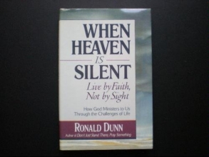 Cover art for When Heaven Is Silent: Live by Faith, Not by Sight