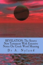 Cover art for REVELATION: The Source New Testament With Extensive Notes On Greek Word Meaning